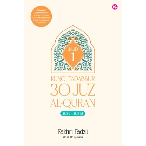 [IMAN] Kunci Tadabbur 30 Juz Al-Quran - Jilid 1 (Juz 1 - Juz 15)(PY14)