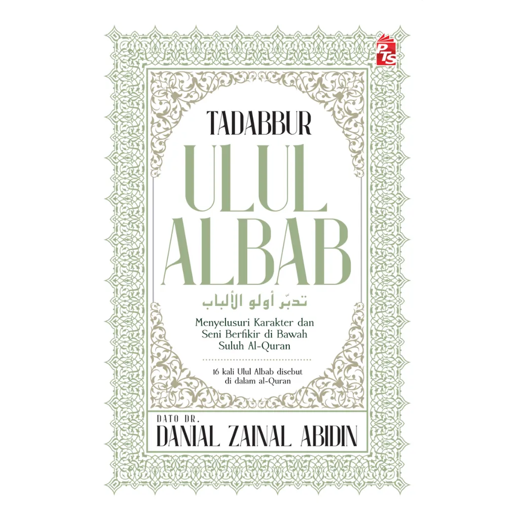 Imej utama kulit buku Tadabbur Ulul Albab: Menyelusuri Karakter dan Seni Berfikir di Bawah Suluh Al-Quran