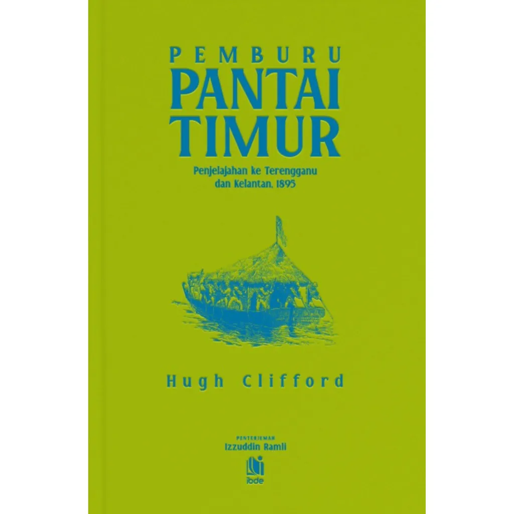 Imej utama kulit buku Pemburu Pantai Timur: Penjelajahan ke Terengganu dan Kelantan, 1895