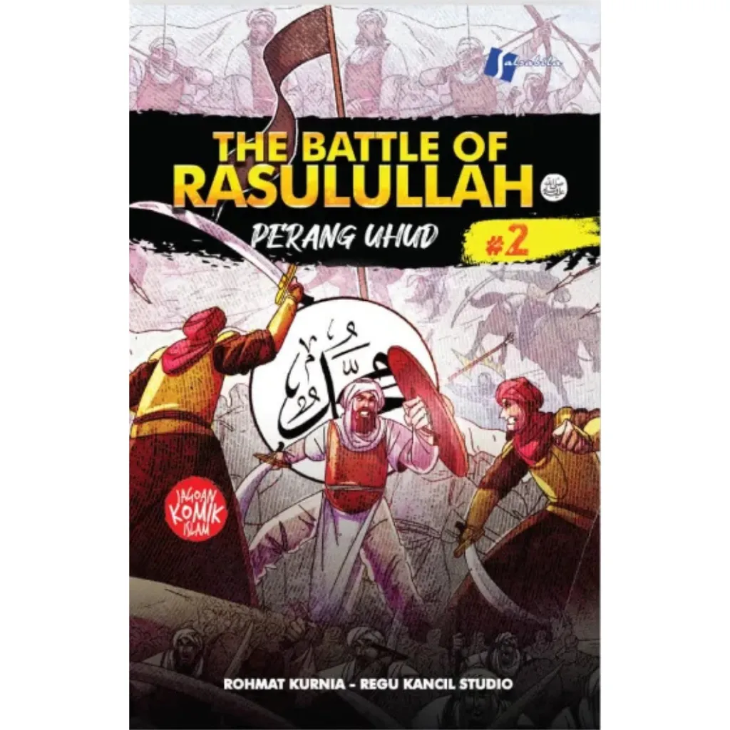 Imej utama kulit buku Komik The Battle of Rasulullah 2; Perang Uhud
