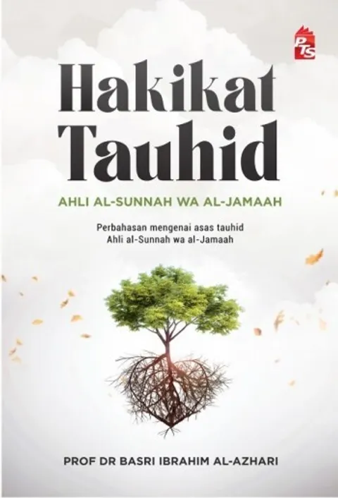 [PTS] Hakikat Tauhid Ahli Al-Sunnah Wa Al-Jamaah