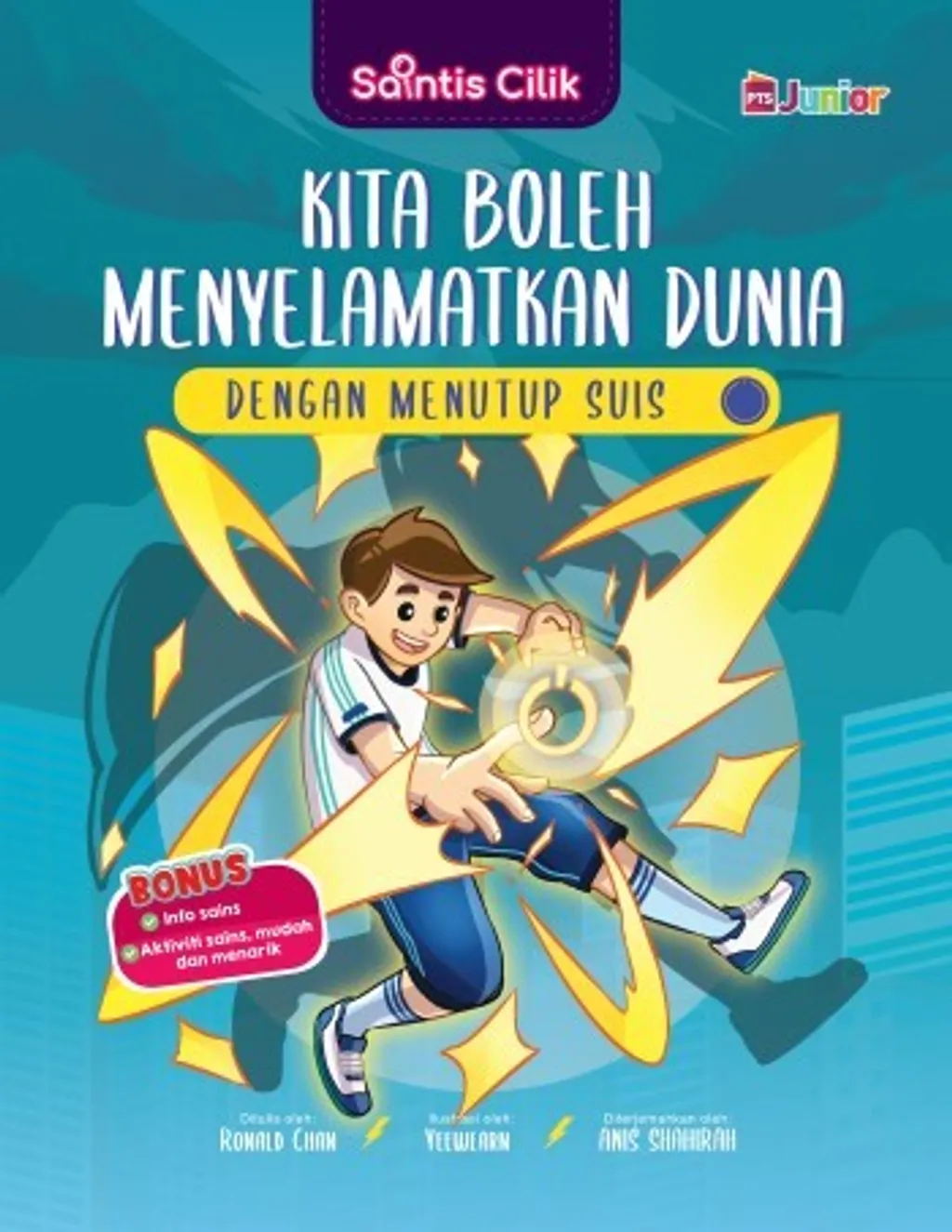 Paparan tambahan 3 untuk buku Saintis Cilik: Kita Boleh Menyelamatkan Dunia dengan Menutup Suis #