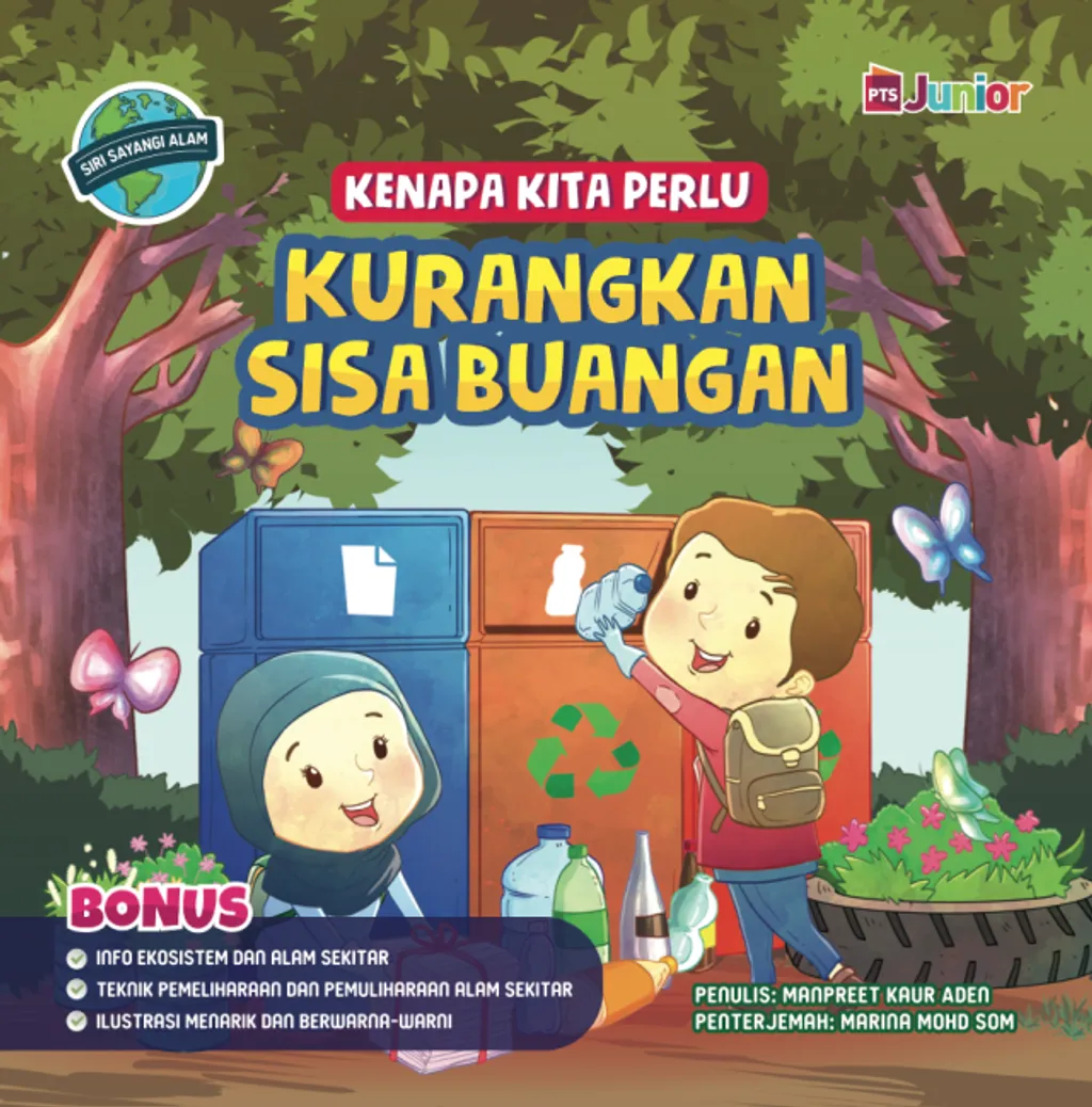 Paparan tambahan 3 untuk buku Siri Sayangi Alam: Kenapa Kita Perlu Kurangkan Sisa Buangan