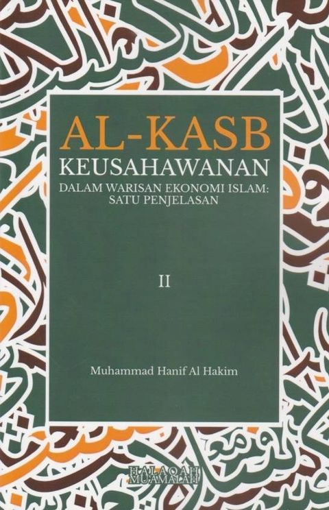 Al-Kasb__Keusahawanan_Dalam_Warisan_Ekonomi_Islam_Satu_Penjelasan_-546x846