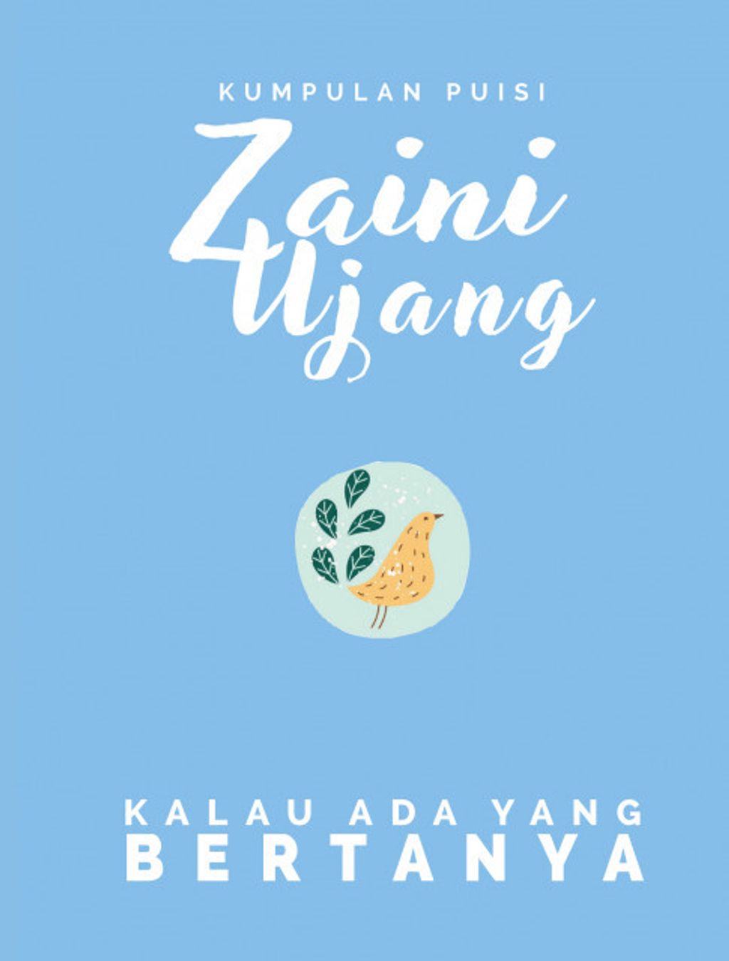 Kalau_Ada_Yang_Bertanya__Zaini_Ujang__frontcover