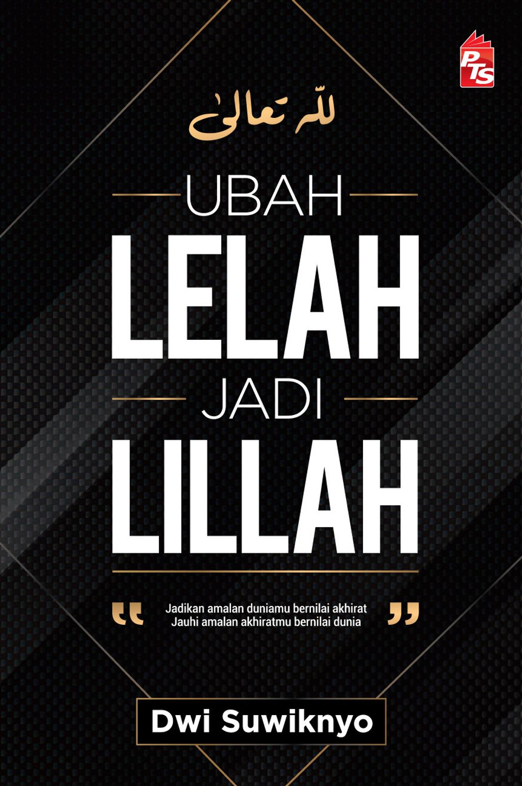 Ubah-Lelah-Jadi-Lillah-Front