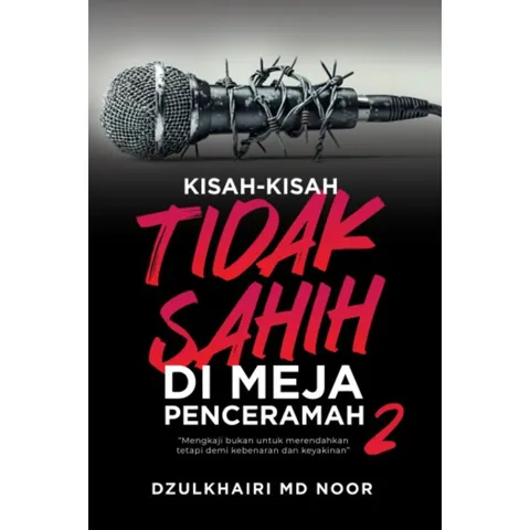 [PTS] Kisah-Kisah Tidak Sahih Di Meja Penceramah 2 (L172,PY1)