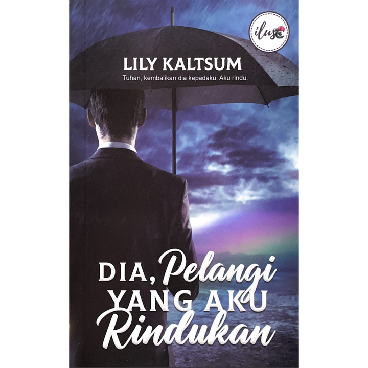 Dia, Pelangi Yang Aku Rindukan # (L83)