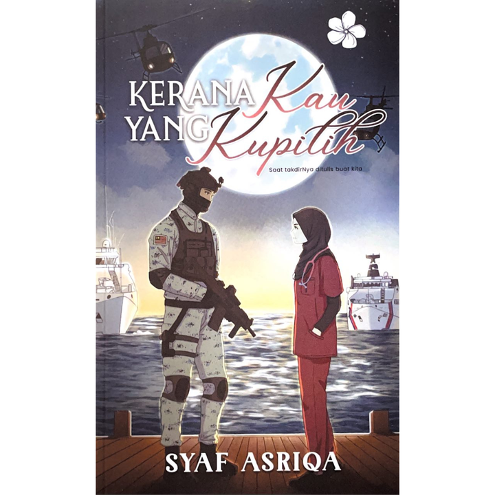 Novel Kerana Kau Yang Kupilih - Syaf Asriqa # (L51)