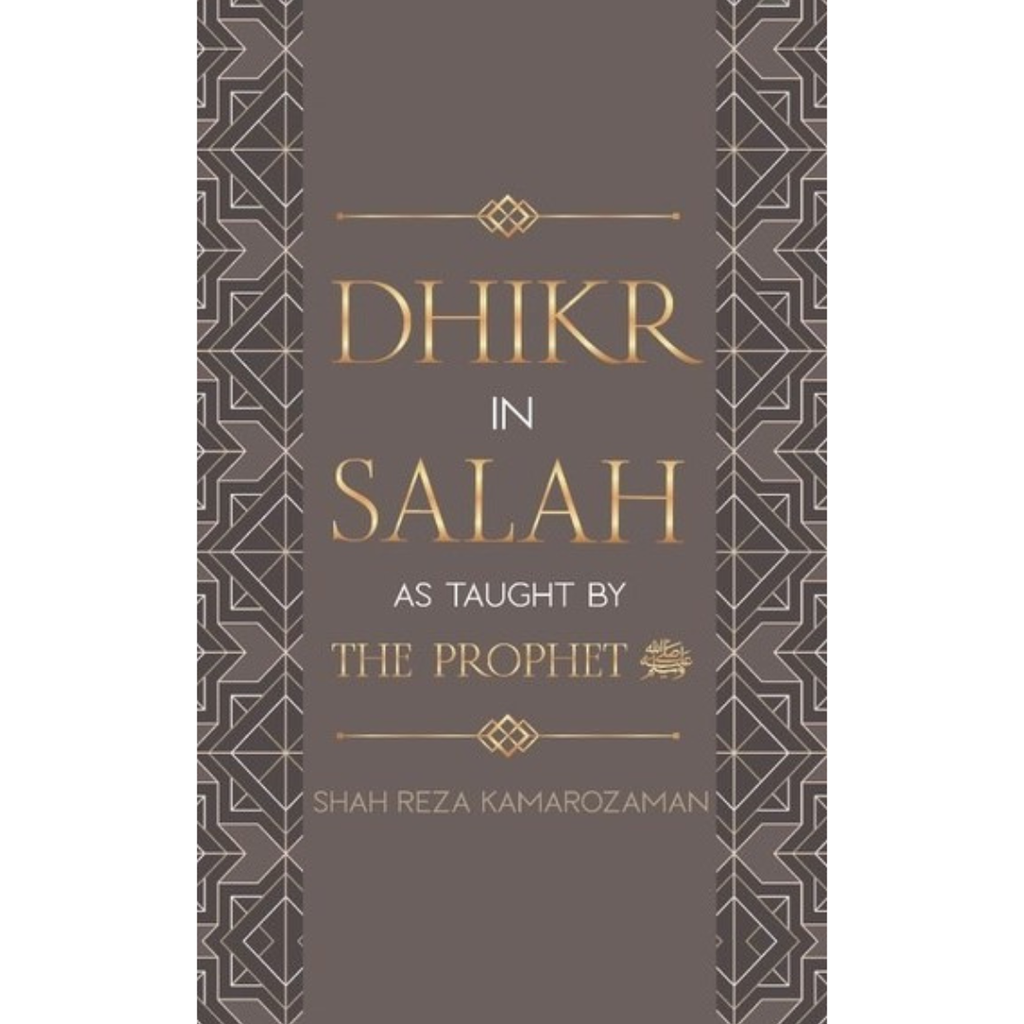 Dhikr In Salah As Taught By The Prophet (SAW) (L111)