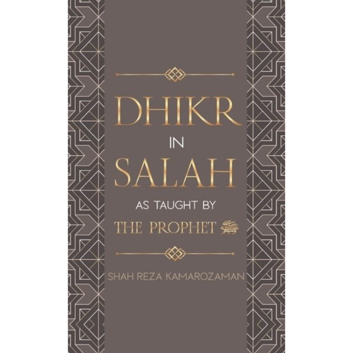 Dhikr In Salah As Taught By The Prophet (SAW) (L111)