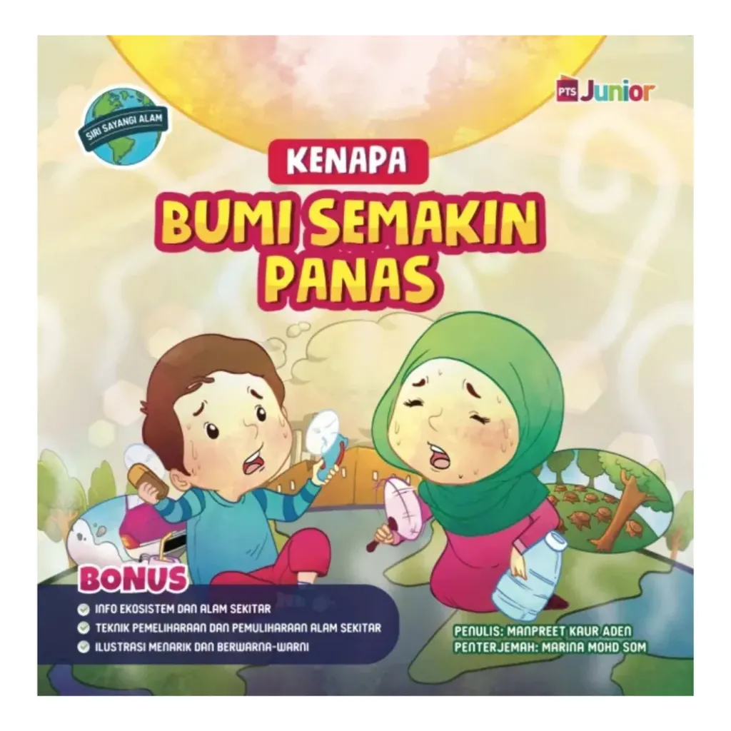 Imej utama kulit buku Siri Sayangi Alam: Kenapa Bumi Semakin Panas