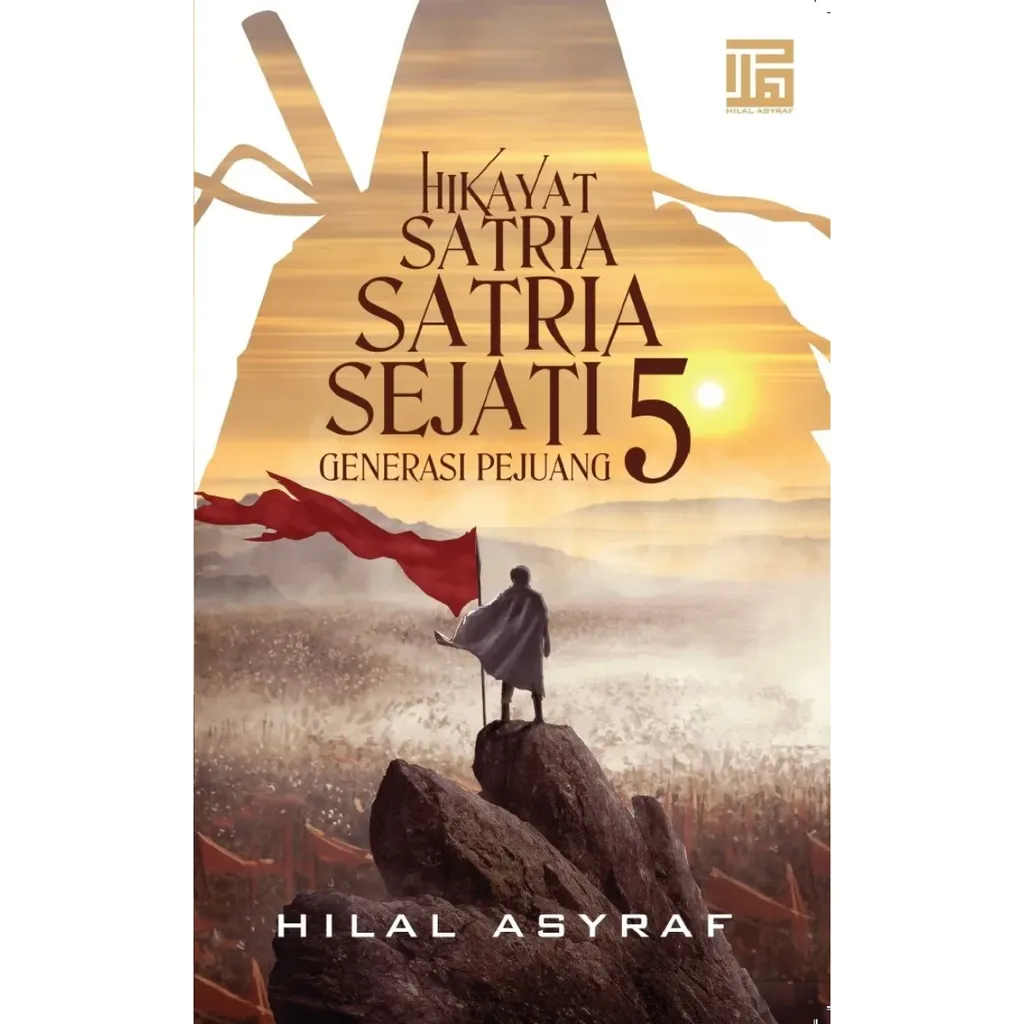 Imej utama kulit buku Hikayat Satria-Satria Sejati #5: Generasi Pejuang