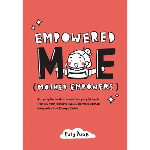 [PUTEH PRESS] Empowered ME: Mother Empowers (L169,BL183,Y44,Y41)
