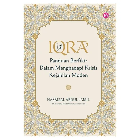 [IMAN] Iqra': Panduan Berfikir Dalam Menghadapi Krisis Kejahilan Moden (Z14,Y46)