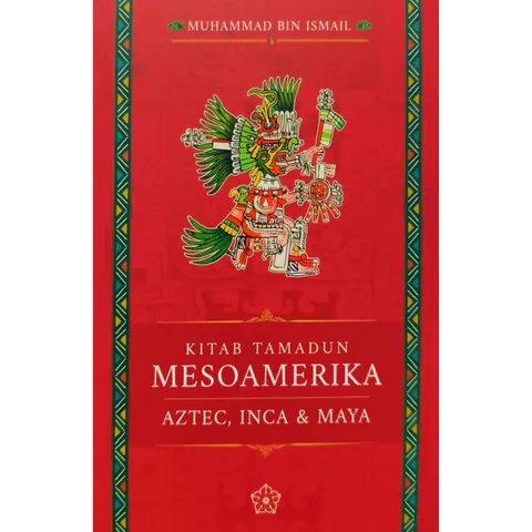 [PATRIOTS] Kitab Tamadun Mesoamerika (L132,BL111)