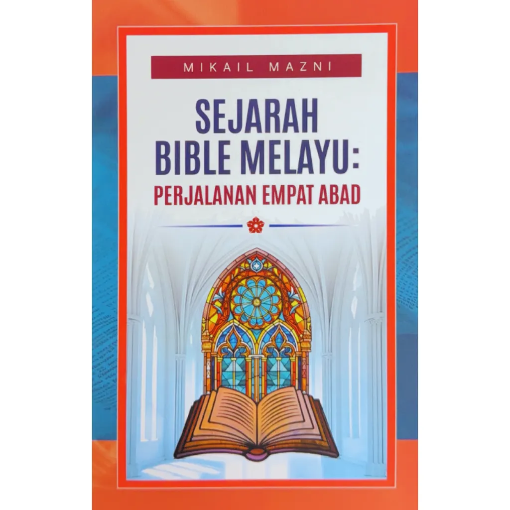 Imej utama kulit buku Sejarah Bible Melayu: Perjalanan Empat Abad
