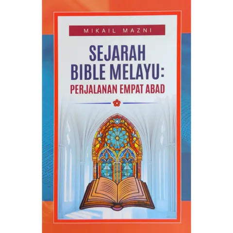 [PATRIOTS] Sejarah Bible Melayu: Perjalanan Empat Abad (L131,BL111)