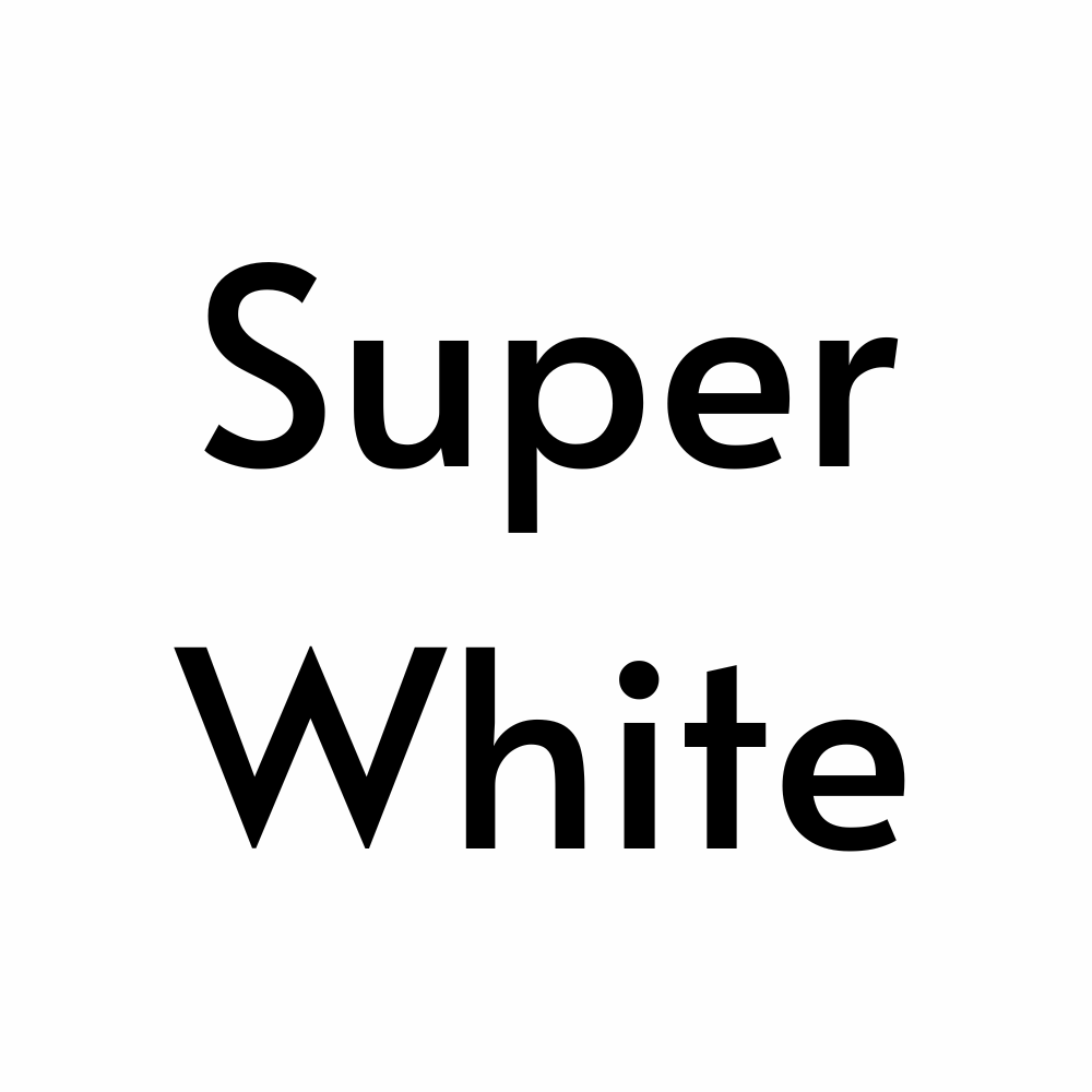 SUPER WHITE