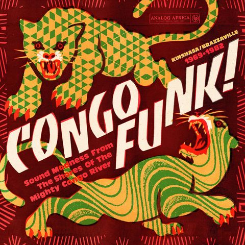 V.A.—Congo Funk! Sound Madness From The Shores Of The Mighty Congo River：Kinshasa&Brazzaville (1969–1982)  01