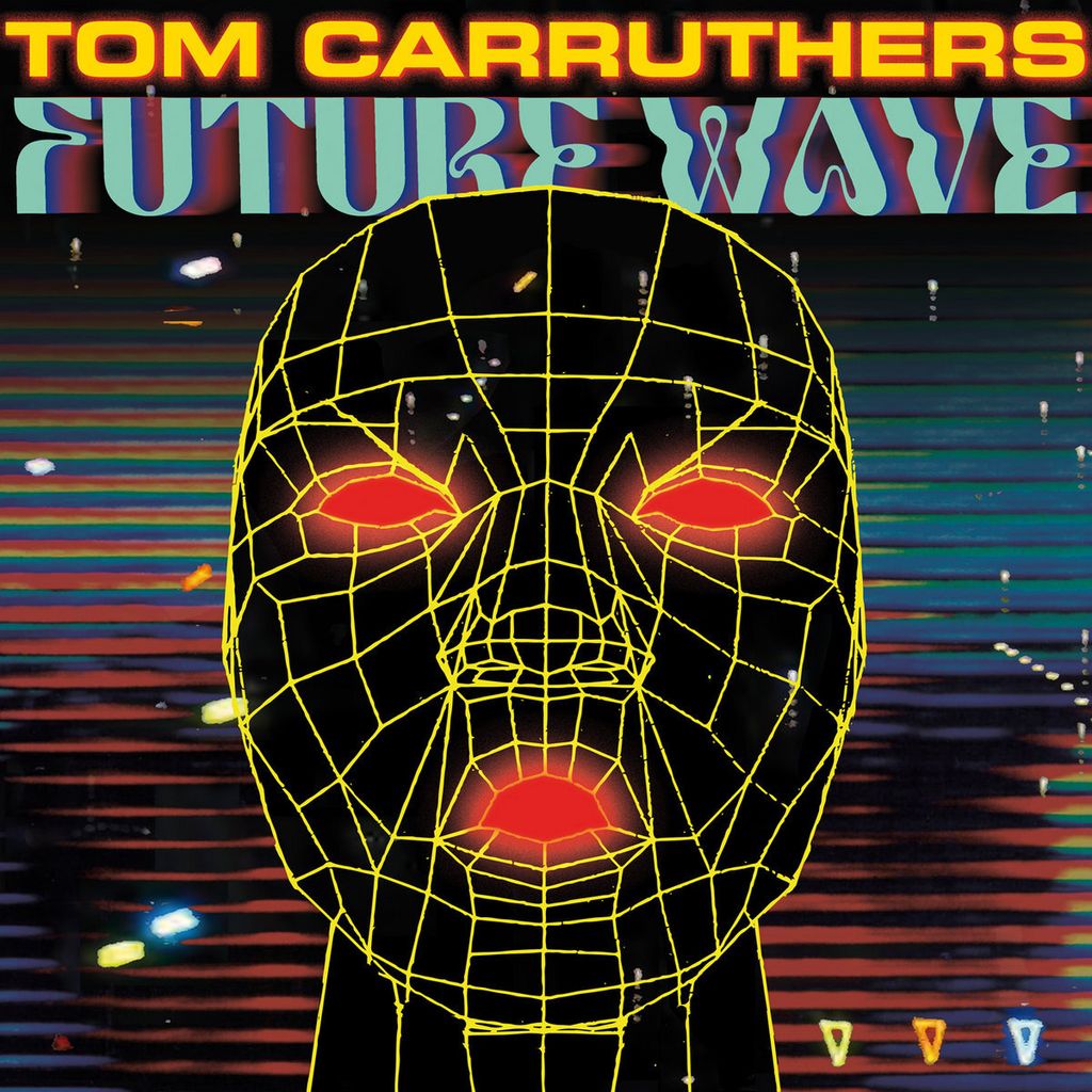 Tom Carruthers—Future Wave 01