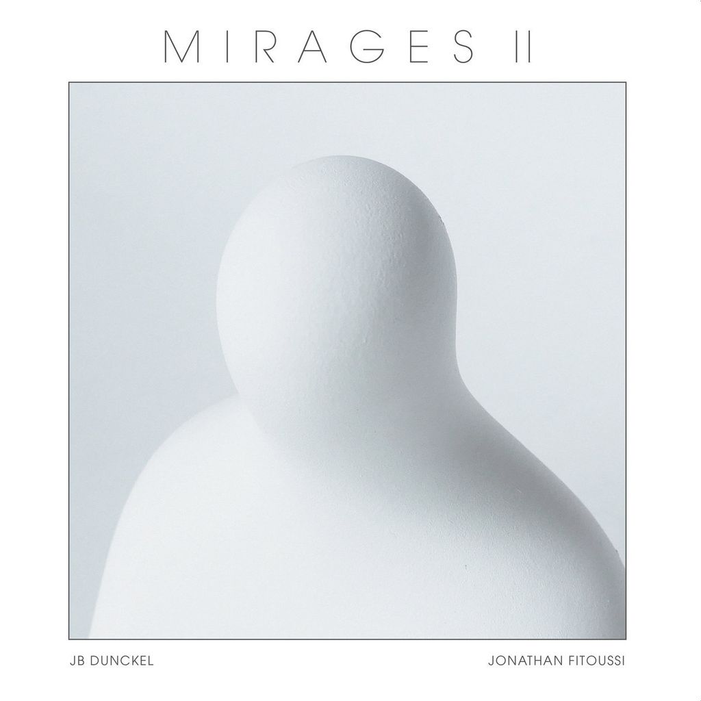 JB Dunckel & Jonathan Fitoussi—Mirages II 01
