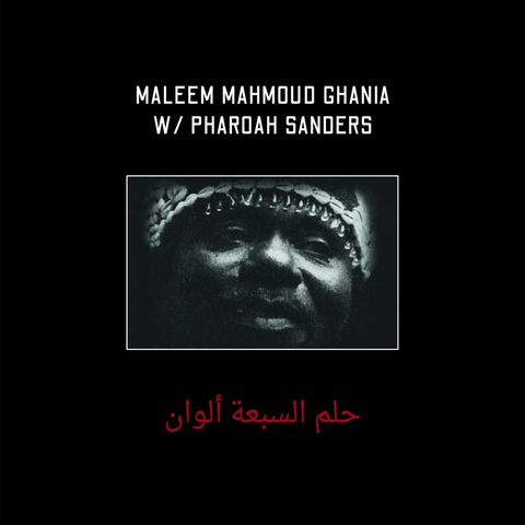 Maleem Mahmoud Ghania&Pharoah Sanders—The Trance Of Seven Colors 01