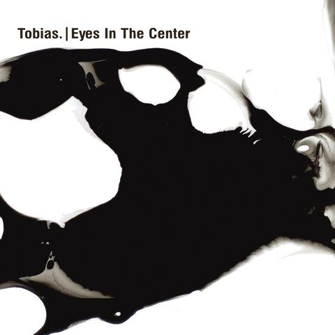 Tobias.—Eyes In The Center 01