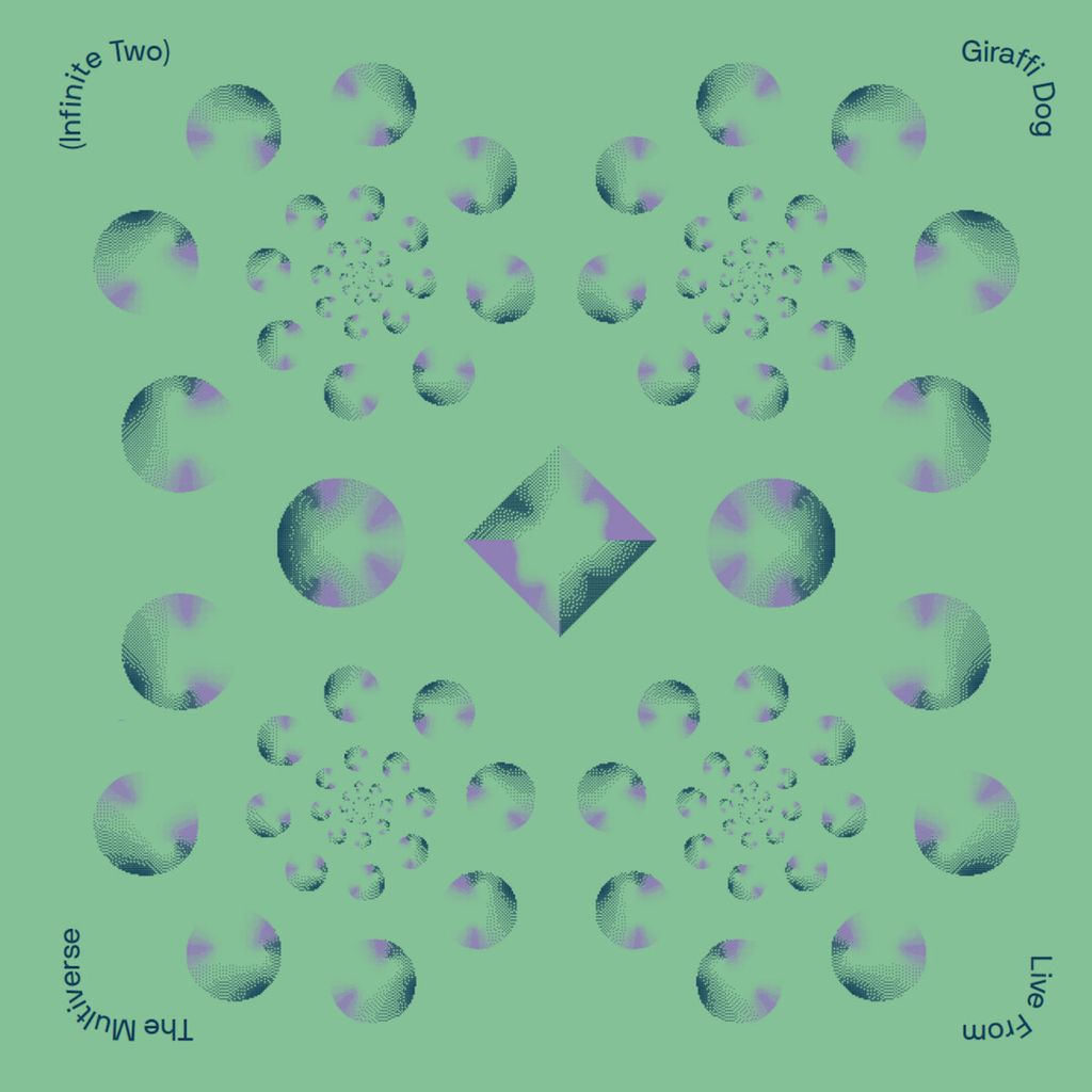 Giraffi Dog—Live From The Multiverse 01