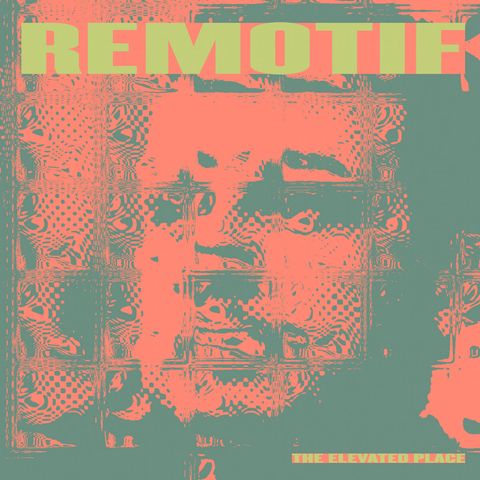 Remotif—The Elevated Place 01