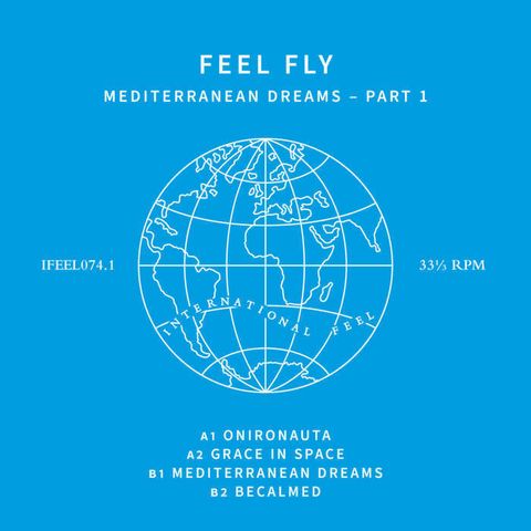 Feel Fly—Mediterranean Dreams Part 1 01
