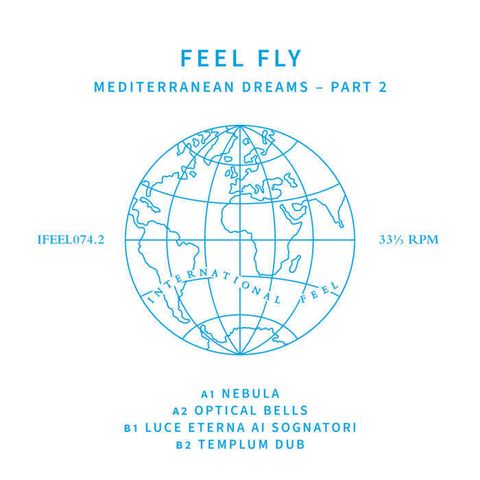 Feel Fly—Mediterranean Dreams Part 2 01
