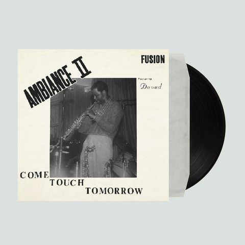 Ambiance II Fusion—Come Touch Tomorrow 02