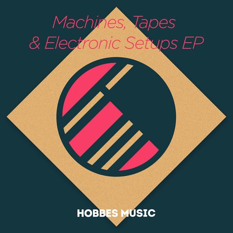 Leonidas&Hobbes—Machines, Tapes & Electronic Setups' 01