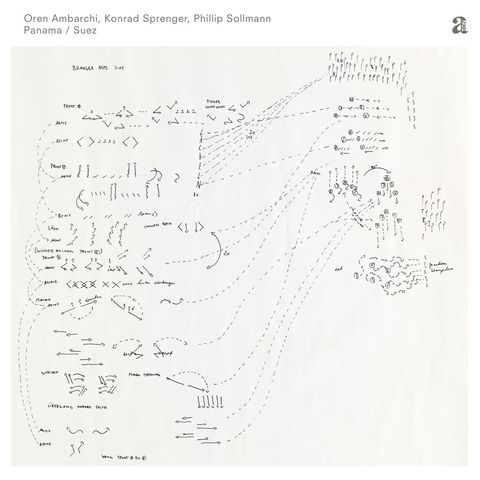 Oren Ambarchi,Konrad Sprenger,Phillip Sollmann—Panama&Suez 01