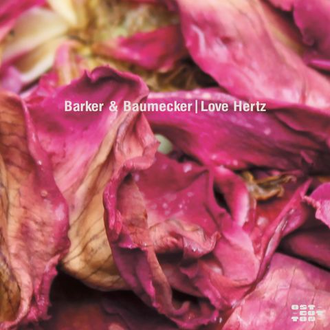 Barker&Baumecker—Love Hertz&Cipher 01