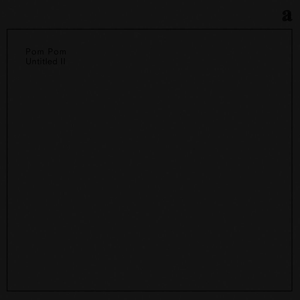 Pom Pom— Untitled II 01