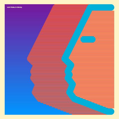 Com Truise—In Decay 01