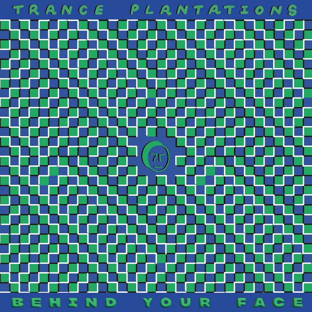 Trance Plantations—Behind Your Face 01