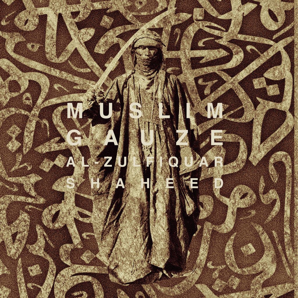 Muslimgauze—Al-Zulfiquar Shaheed 01