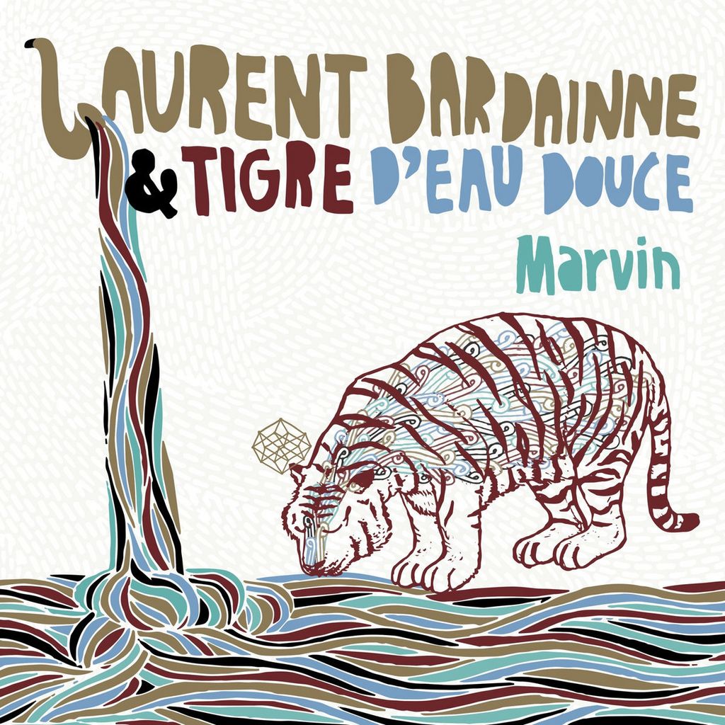 Laurent Bardainne&Tigre D'eau Douce—Marvin 01
