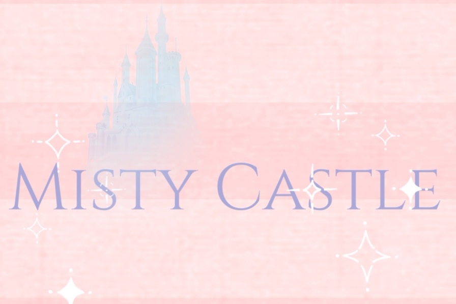 MISTY CASTLE