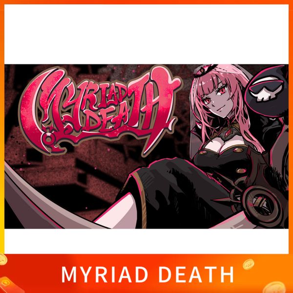 MYRIAD DEATH