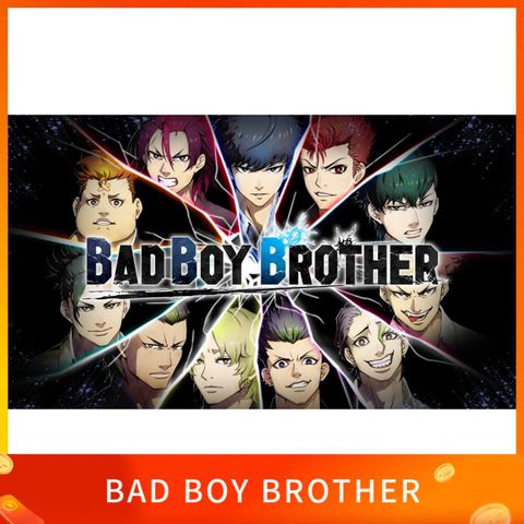 BAD BOY BROTHER