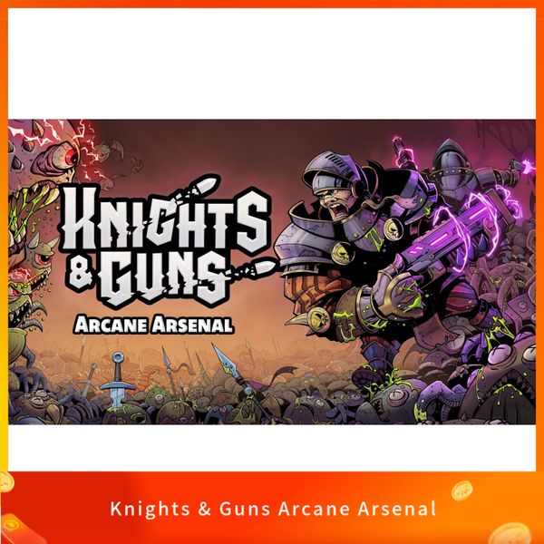 Knights & Guns Arcane Arsenal