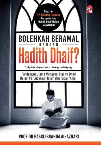 kaver_bolehkah_beramal_dengan_hadith_dhaif_portal
