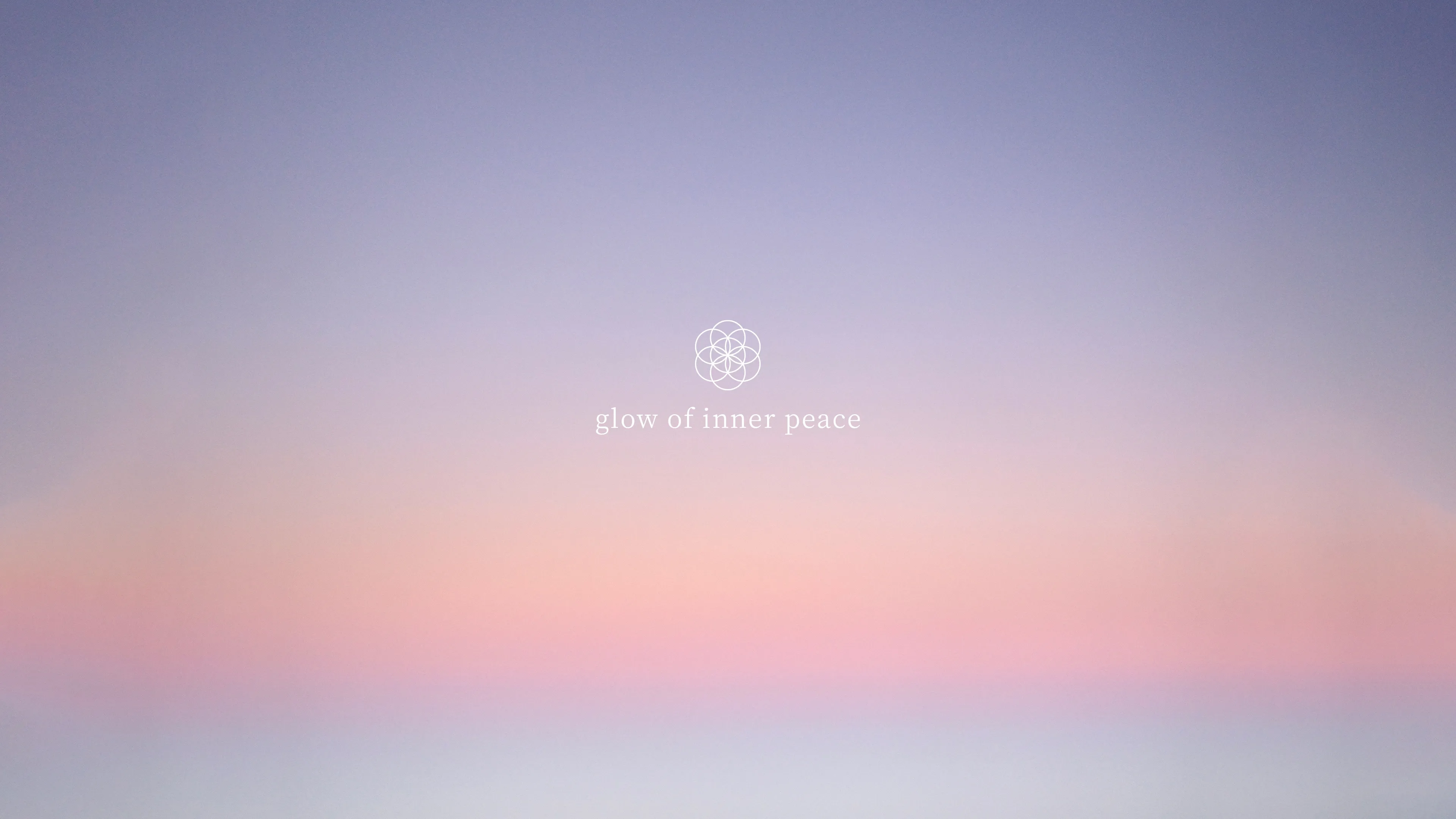  | 敞 glow of inner peace