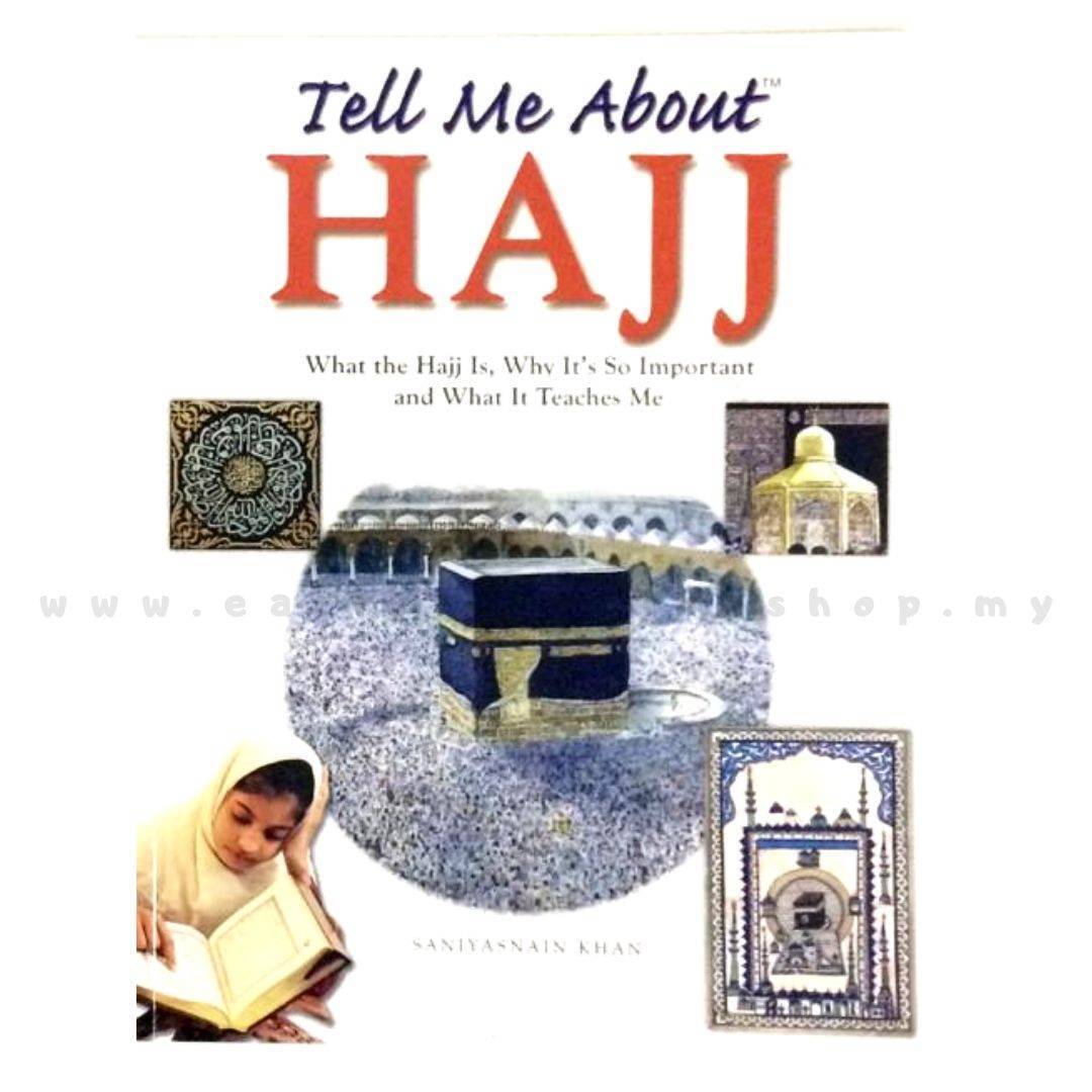Tell Me About Hajj