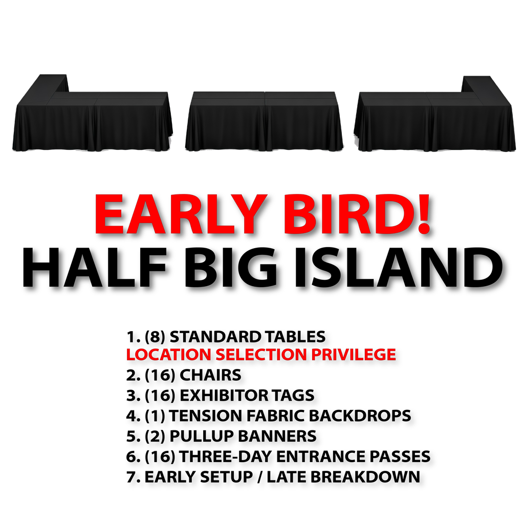 HALF BIG ISLAND (EARLY BIRD)