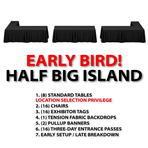 HALF BIG ISLAND (EARLY BIRD)